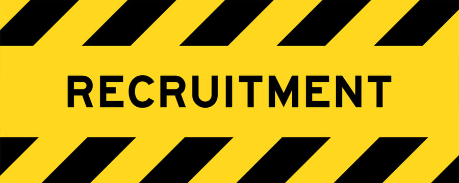 Yellow and black color with line striped label banner with word recruitment