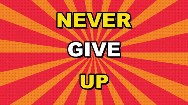 Never Give Up Sunburst Motivational Animation