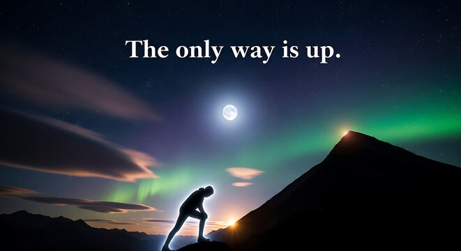 Silhouette person climbing steep mountain slope towards bright moon and aurora borealis inspirational quote only way is up.