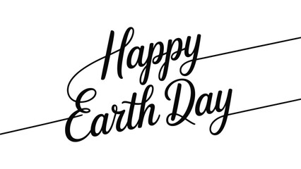  happy earth day handwritten script typography with elegant calligraphy lettering minimal black text on light background modern eco celebration design clean vector style concept © VectorCraze
