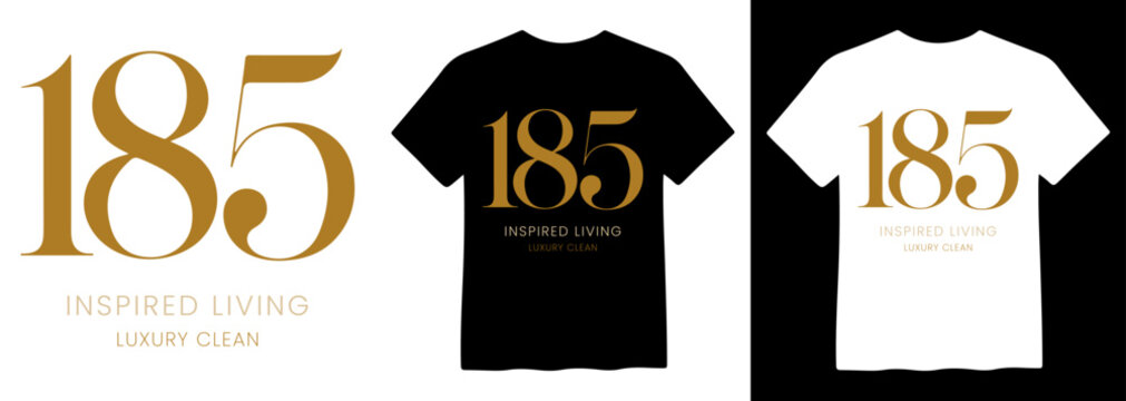 Elegant '185 Inspired Living Luxury Clean' logo design, a sophisticated gold number 185 with stylish typography, presented as a versatile vector graphic for branding and apparel mockups