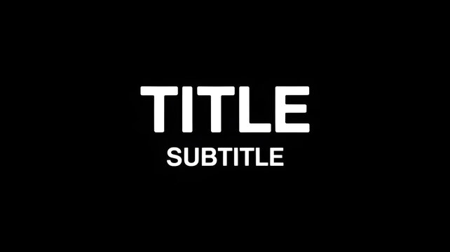 Title Subtitle Text Overlay On Black Background For Presentation Headers
