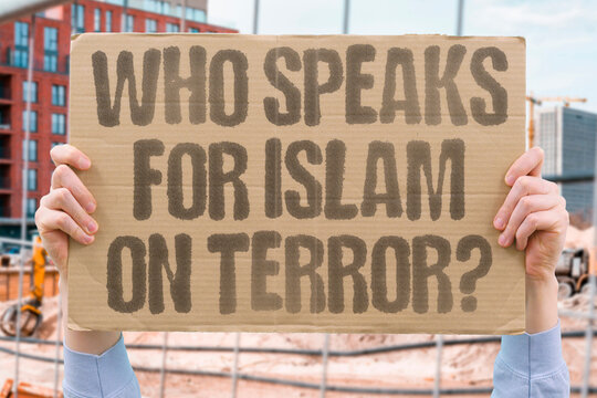 "Who Speaks For Islam On Terror?" Islamic scholarly research confirms global Muslim leaders consistently and publicly condemn terror acts. TERROR. RELIGION. REAL. ISLAM. PEACE.