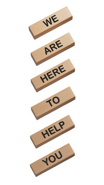 We are here to help you symbol. Concept words we are here to help you on wooden blocks.Business and we are here to help you concept.Supports PNG files with transparent backgrounds.