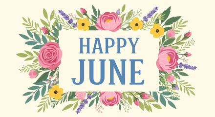 Happy June floral frame with roses and lavender, summer greeting © Azrha