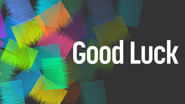 Good Luck Colorful Painting Squares Corners Texture Grey Text 