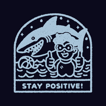 Vintage engraved illustration featuring a playful swimmer and a friendly shark promoting a funny quote about staying positive