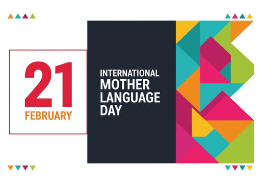 International Mother Language Day Banner for 21 February, Modern Colorful Geometric Design for Linguistic Diversity and Cultural Awareness