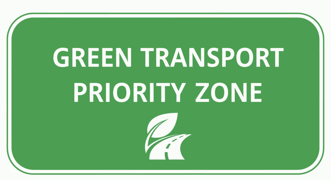 Green transport priority zone sign board.