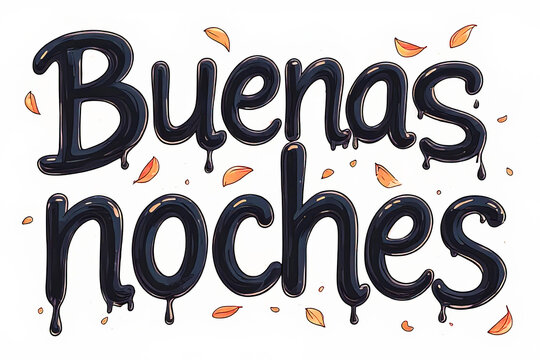 Buenas noches hand lettering in glossy black dripping style with falling leaves, modern typography illustration for night greeting, Spanish phrase design on light background