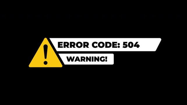 Error Code 504 Warning Symbol Animation With Yellow Hazard Icon For System Alert On Black