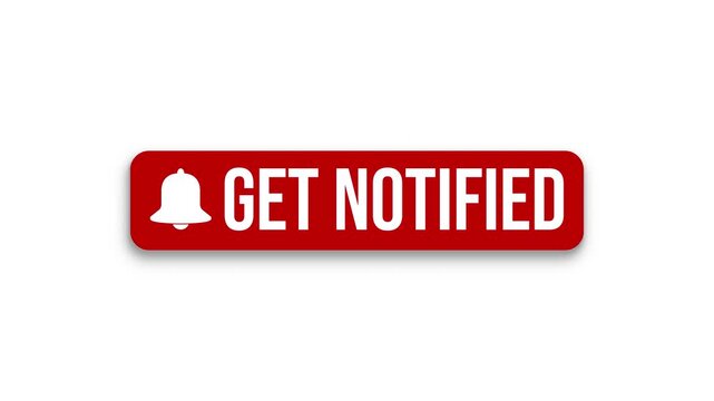Video animation of an animated bell button with the message get notified on white background - suitable for video blog - seamless loop. 