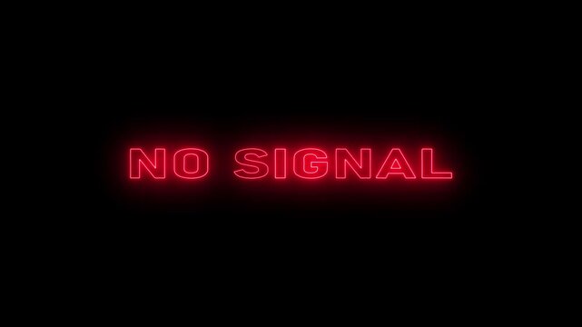 Red Neon Text " NOSIGNAL" Glowing Against a Black Background no signal lettering