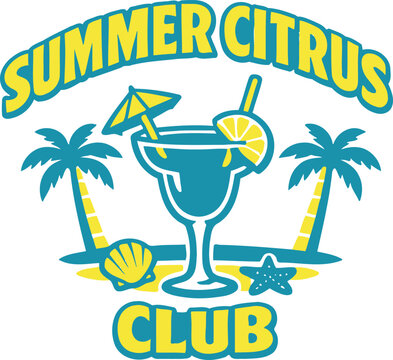 Summer Citrus Club tropical beach cocktail logo, margarita drink illustration, palm trees island design, retro summer typography, vacation party graphic, coastal lifestyle vector, bar logo, sunny beac
