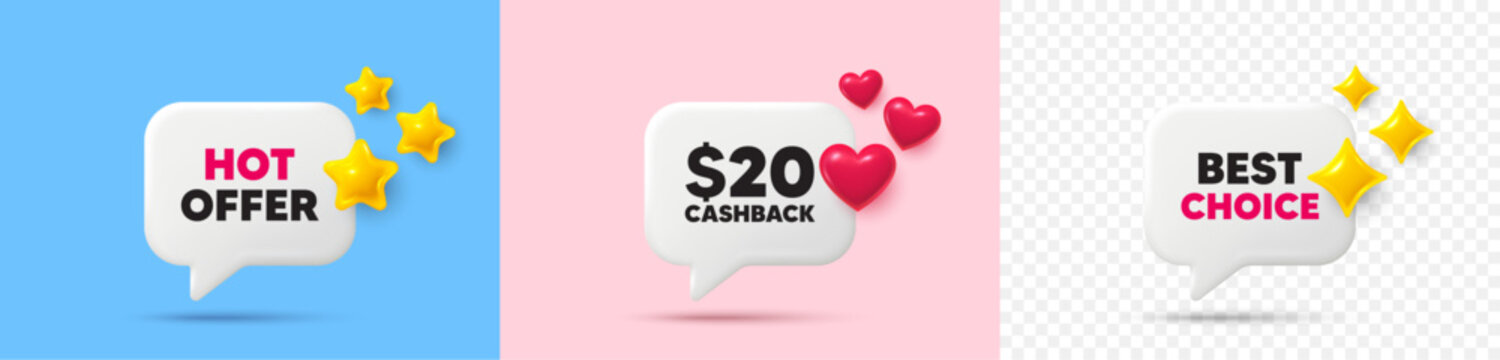 Cashback chat speech bubble. 3d stars, sparkles, hearts chat bubbles. 20 Usd cashback. Money back offer sign. Cash back promo symbol. Hot offer, best choice tag. Vector