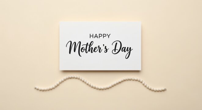 Happy Mother's Day greeting card with elegant pearl necklace on a serene beige background, celebrating maternal love and appreciation.