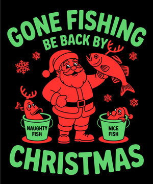 Gone Fishing Be Back by Christmas Funny Holiday
