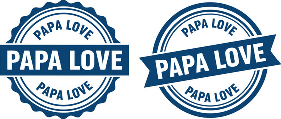Fototapeta premium Papa Love Badge Seal Vector Design for Father's Day Greeting and Gift Labels