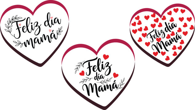 feliz Dia mama lettering Spanish Heart shape Typography set Calligraphy vector Designs illustration bundle with Hearts for Happy Mother's day greeting card Social Media invitation banner poster Print