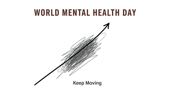 World Mental Health Day awareness, mental wellness, motivational quotes, Keep Moving, mental health matters vector