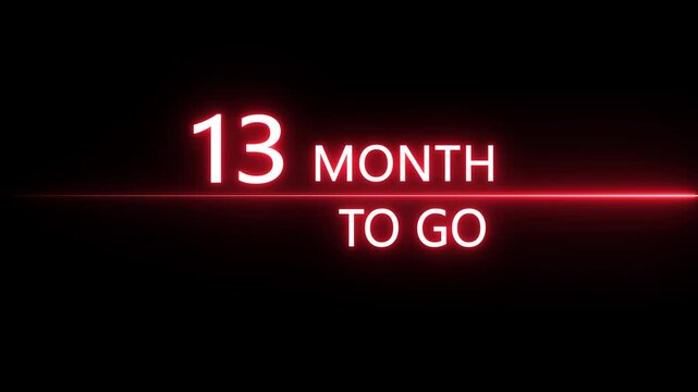 Neon 13 Month to go animation. Neon counting number animation 1 Month to go. on a black background. creating a stunning 4k video.