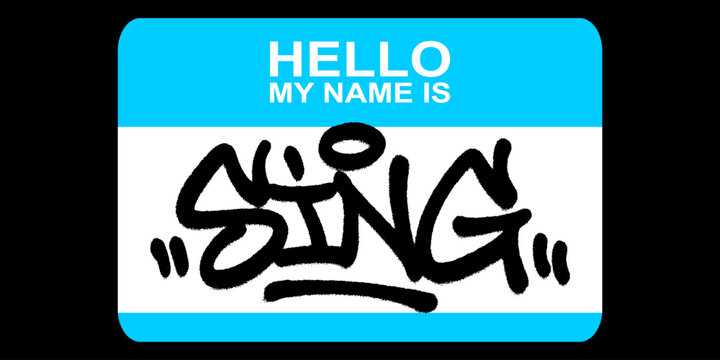 Urban graffiti tag of the word Sing on a light blue name tag sticker. Street art handstyle representing spiritual joy, worship songs, and praising through music.