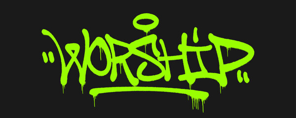 Bold urban graffiti handstyle featuring the word Worship. Street art lettering with spray paint drips representing spiritual devotion and modern faith culture. © dirtyfellas