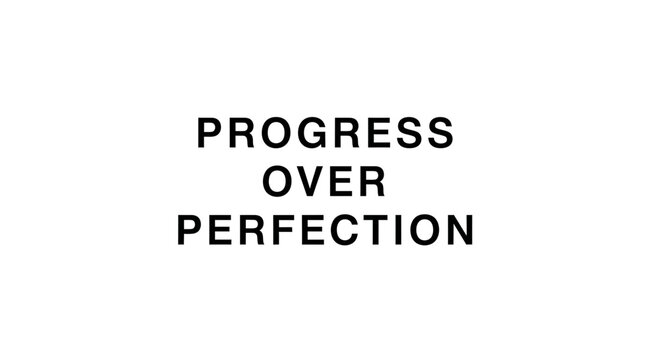 Progress Over Perfection motivational quote in bold black text on white background