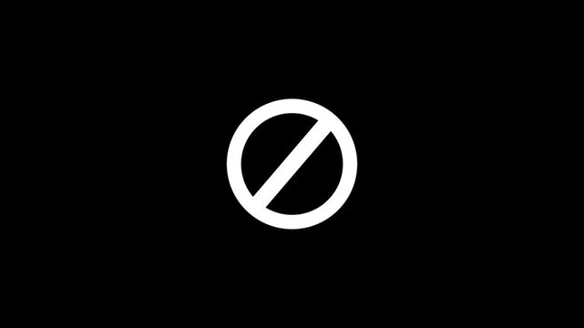 Stop or no entry forbidden white circle on black background. Animation of delete, denied, ban or block icon.Warning icon.