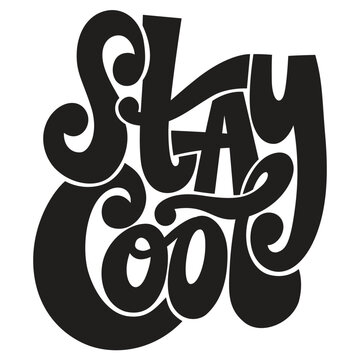 Stay Cool stylish typography graphic print design vector illustration t shirt design.