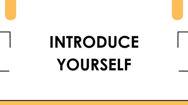 introduce yourself