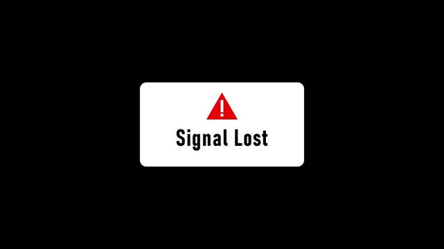 Red exclamation triangle signal lost warning alert error message screen