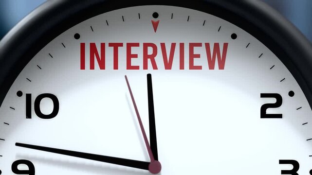 Interview that is going to happen soon. Upcoming interview, approaching in the near future. Interview almost here, in a short time - a clock symbolizes a reminder that interview is near.