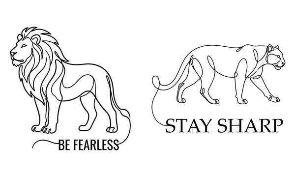 Be Fearless Stay Sharp - Minimalist continuous line drawing of a standing lion and a prowling cougar panther