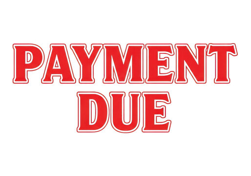 Payment due stamp with bold red text on white label isolated on transparent background