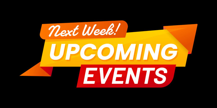 Upcoming event label icon with next week announcement. Vector promotional badge or banner for marketing advertising and social media campaign. Schedule reminder message or headline for upcoming event