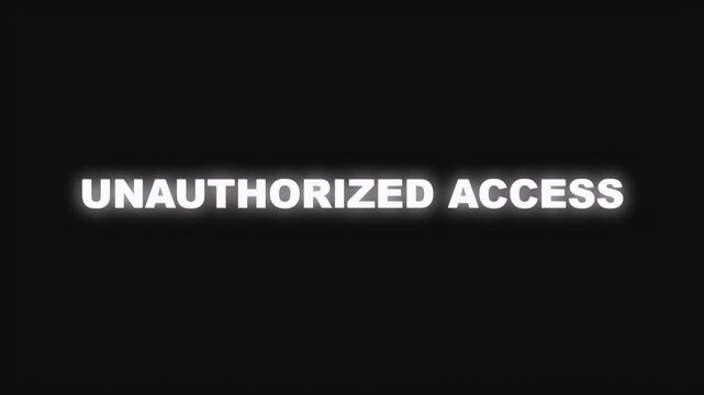 Glowing white unauthorized access text flickering and glitching for cybersecurity and data breach concepts.