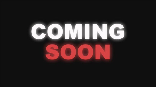 Animated coming soon text with white and red neon glow effect for movie trailers or product launches