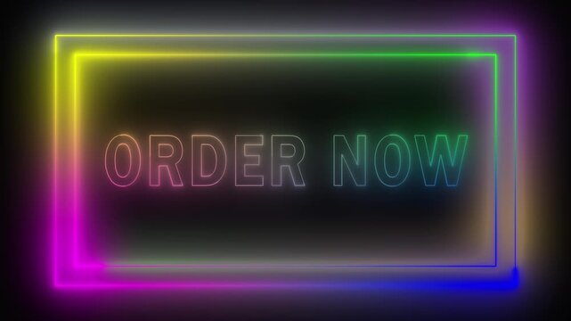 Glowing neon rectangle with 'ORDER NOW' text animation on a black background, e-commerce, shopping, advertising, call to action, or promotion