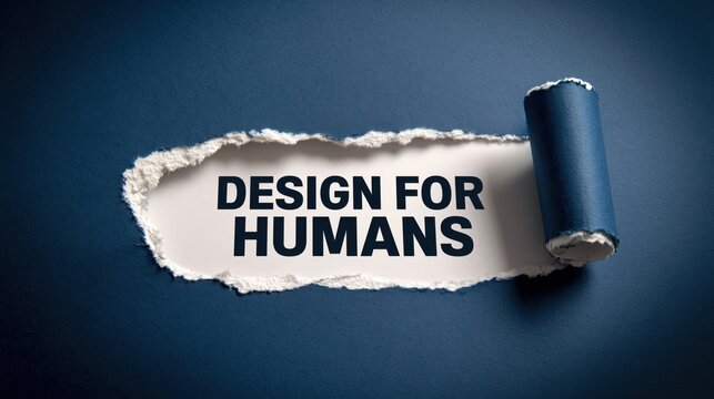 Design For Humans a principle of user-centered creation