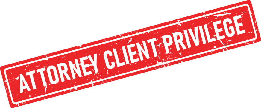 Red textured rectangular rubber ink stamp impression clearly indicating ATTORNEY CLIENT PRIVILEGE for legal documentation