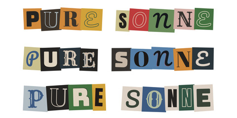 Fototapeta premium Pure Sonne Schriftzug im Ransom Note Stil, Erpresserbrief Optik, Collagen Design