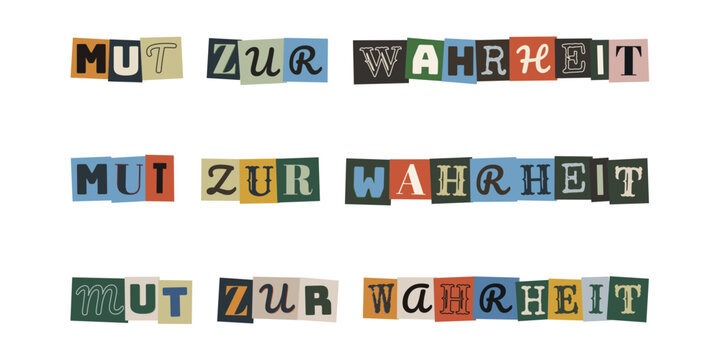 Mut zur Wahrheit Schriftzug im Erpresserbrief Stil, Collage aus bunten Buchstaben, Konzept fuer Ehrlichkeit und Zivilcourage