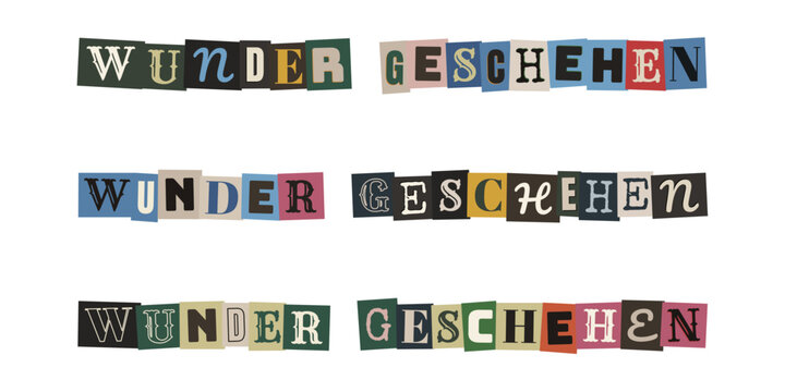 Wunder geschehen Schriftzug im Erpresserbrief Stil, bunte ausgeschnittene Buchstaben auf weissem Hintergrund