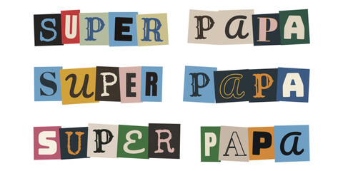 Fototapeta premium Collage de letras recortadas estilo nota de rescate con frase Super Papa para el dia del padre