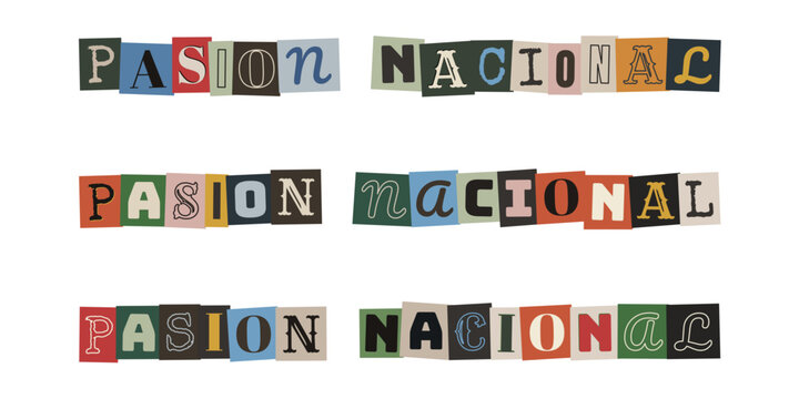 Letras recortadas de revistas formando la frase Pasion Nacional estilo collage vintage