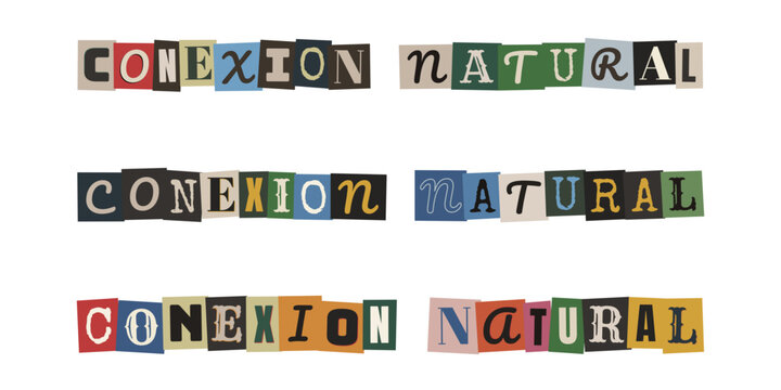 Letras recortadas formando la frase conexi&oacute;n natural estilo fanzine y dise&ntilde;o sostenible