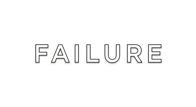 Failure word in outline font on a white background.