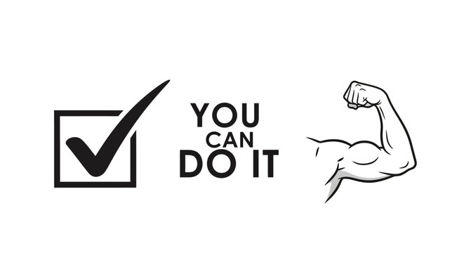 Checkmark, Text 'You Can Do It' and Flexed Bicep Icon on White Background