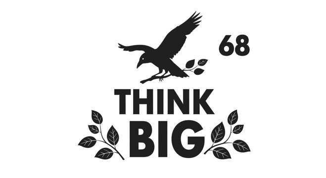 Raven Flying With Leaves and "Think Big" Text, Number 68